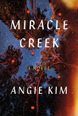 Book cover: Miracle Creek by Angie Kim