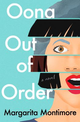 Book cover: Oona Out of Order by Margarita Montimore