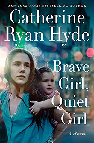 Book cover: Brave Girl, Quiet Girl by Catherine Ryan Hyde