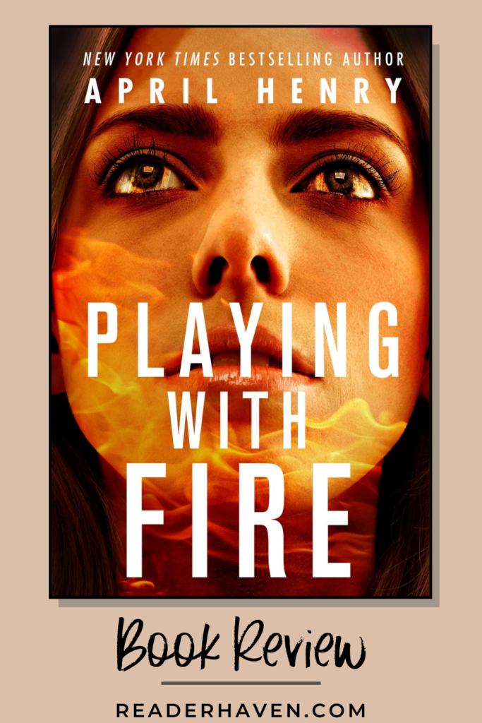 Playing with Fire by April Henry book review