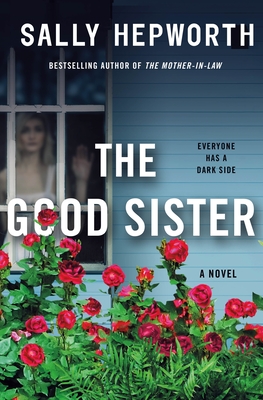 The Good Sister by Sally Hepworth book cover