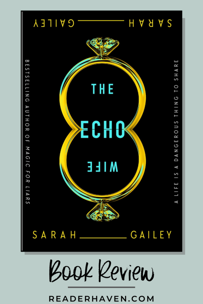 The Echo Wife by Sarah Gailey book review