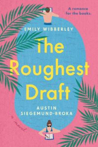 The Roughest Draft by Emily Wibberley & Austin Siegemund-Broka book cover