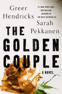 The Golden Couple by Greer Hendricks & Sarah Pekkanen book cover
