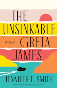 The Unsinkable Greta James by Jennifer E. Smith book cover