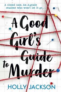 A Good Girl's Guide to Murder by Holly Jackson book cover