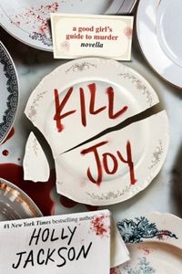 Kill Joy by Holly Jackson book cover