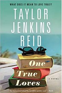 One True Loves by Taylor Jenkins Reid book cover