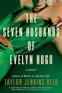 The Seven Husbands of Evelyn Hugo by Taylor Jenkins Reid book cover