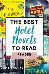 21 Best Hotel Novels (Fiction Books Set In Hotels) | Reader Haven