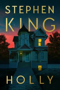 Holly by Stephen King new book cover