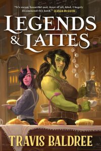Legends and Lattes book cover