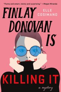 Finlay Donovan is Killing It book cover