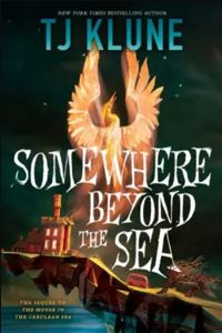Somewhere Beyond the Sea by TJ Klune book cover
