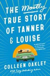 The Mostly True Story of Tanner and Louise book cover