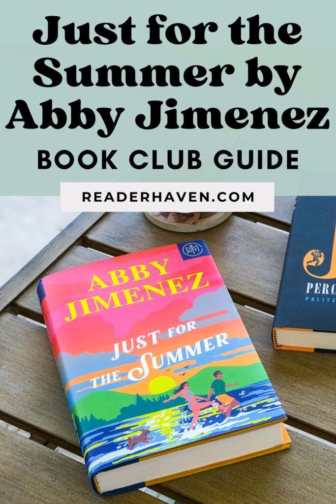 Just for the Summer by Abby Jimenez Book Club Guide